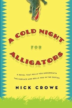 A Cold Night for Alligators (eBook, ePUB) - Crowe, Nick