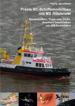 Praxis RC-Schiffsmodellbau mit MS Rüstersiel (eBook, ePUB)
