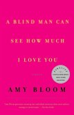 A Blind Man Can See How Much I Love You (eBook, ePUB)