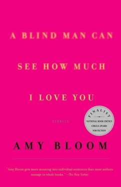 A Blind Man Can See How Much I Love You (eBook, ePUB) - Bloom, Amy
