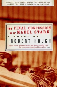 The Final Confession of Mabel Stark (eBook, ePUB) - Hough, Robert