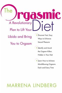 The Orgasmic Diet (eBook, ePUB) - Lindberg, Marrena