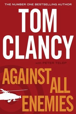 Against All Enemies (eBook, ePUB) - Clancy, Tom; Telep, Peter