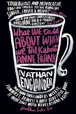 What We Talk About When We Talk About Anne Frank (eBook, ePUB) - Englander, Nathan