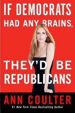 Cover If Democrats Had Any Brains, They'd Be Republicans (eBook, ePUB)