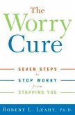 The Worry Cure (eBook, ePUB) The Worry Cure (eBook, ePUB)