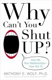 Why Can't You Shut Up? (eBook, ePUB) Why Can't You Shut Up? (eBook, ePUB)