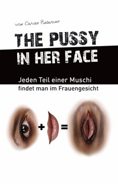 Cover the pussy in her face