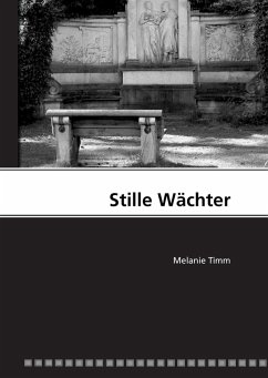 Stille Wächter (eBook, ePUB) - Timm, Melanie