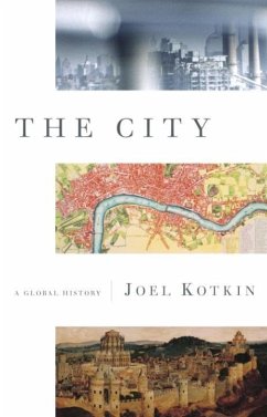 The City (eBook, ePUB) - Kotkin, Joel