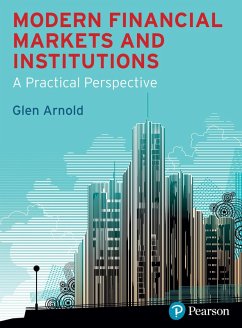 Modern Financial Markets and Institutions (eBook, PDF) - Arnold, Glen