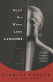 Don't the Moon Look Lonesome (eBook, ePUB)