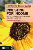 Financial Times Guide to Investing for Income, The (eBook, PDF)