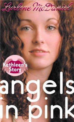 Angels in Pink: Kathleen's Story (eBook, ePUB) - Mcdaniel, Lurlene