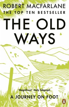The Old Ways (eBook, ePUB) - Macfarlane, Robert