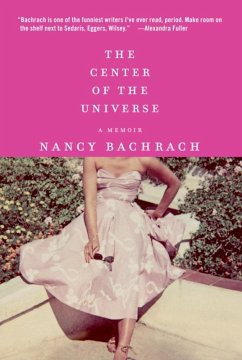 The Center of the Universe (eBook, ePUB) - Bachrach, Nancy