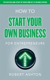 How to Start Your Own Business for Entrepreneurs (eBook, PDF)