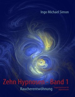 Zehn Hypnosen. Band 1 (eBook, ePUB) - Simon, Ingo Michael