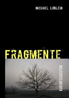 Fragmente (eBook, ePUB) - Löblein, Michael