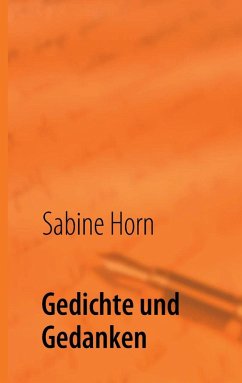 Gedichte und Gedanken (eBook, ePUB) - Horn, Sabine