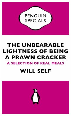 The Unbearable Lightness of Being a Prawn Cracker (eBook, ePUB) - Self, Will