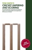 Tom Smith's Cricket Umpiring And Scoring (eBook, ePUB)