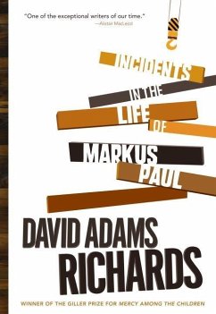 Incidents in the Life of Markus Paul (eBook, ePUB) - Richards, David Adams