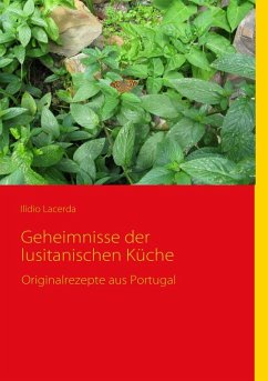 Geheimnisse der lusitanischen Küche (eBook, ePUB) - Lacerda, Ilídio