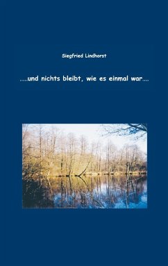 ... und nichts bleibt, wie es einmal war (eBook, ePUB) - Lindhorst, Siegfried