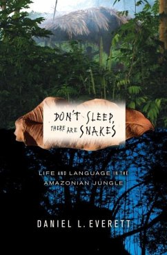 Don't Sleep, There Are Snakes (eBook, ePUB) - Everett, Daniel L.