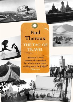The Tao of Travel (eBook, ePUB) - Theroux, Paul