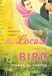 The Locust and the Bird (eBook, ePUB) - Bild 1