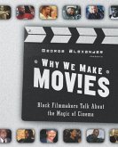 Why We Make Movies (eBook, ePUB)