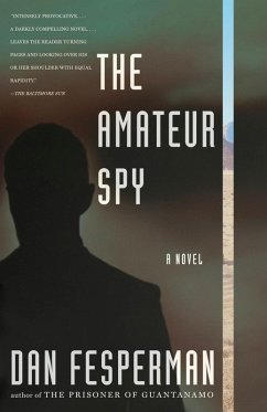 The Amateur Spy (eBook, ePUB) - Fesperman, Dan