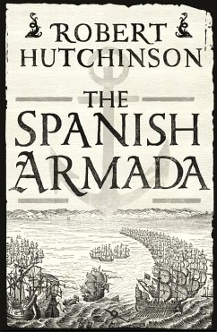 The Spanish Armada (eBook, ePUB) - Hutchinson, Robert
