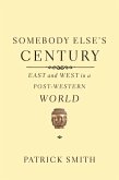 Somebody Else's Century (eBook, ePUB)