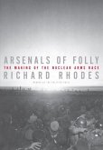 Arsenals of Folly (eBook, ePUB)