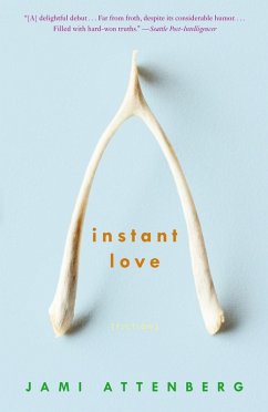 Instant Love (eBook, ePUB) - Attenberg, Jami