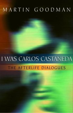 I Was Carlos Castaneda (eBook, ePUB) - Goodman, Martin