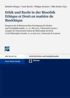 Ethik und Recht in der Bioethik. Ethique et Droit en matière de Bioéthique