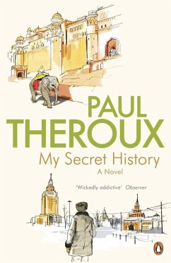 My Secret History (eBook, ePUB) - Theroux, Paul