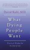 What Dying People Want (eBook, ePUB)