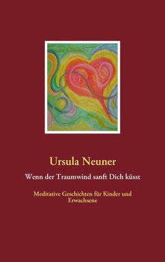 Wenn der Traumwind sanft Dich küsst (eBook, ePUB)