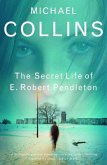 The Secret Life of E. Robert Pendleton (eBook, ePUB)