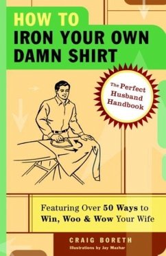 Cover How to Iron Your Own Damn Shirt (eBook, ePUB)