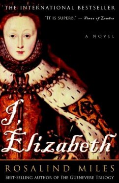 I, Elizabeth (eBook, ePUB) - Miles, Rosalind