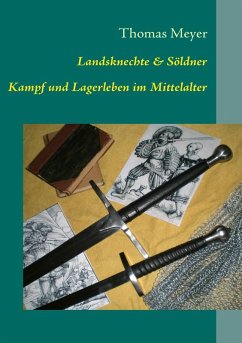 Landsknechte und Söldner (eBook, ePUB) - Meyer, Thomas