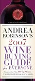 Andrea Robinson's 2007 Wine Buying Guide for Everyone (eBook, ePUB)