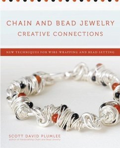 Chain and Bead Jewelry Creative Connections (eBook, ePUB) - Plumlee, Scott David