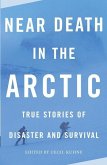 Near Death in the Arctic (eBook, ePUB)